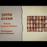 Çetin Altan - Benim Bir Huyum Vardır