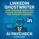 LinkedIn Ghostwriter AI 💼 Turn Research Agents into Passive Income Machines for Thought Leaders
