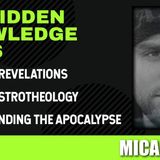 Decoding Revelations - Biblical Astrotheology - Understanding the Apocalypse with Micah Dank