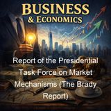 Report of the Presidential Task Force on Market Mechanisms The Brady Report - Presidential Task Force on Market Mechanisms
