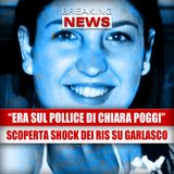 Nuovo Dna sul pollice di Chiara Poggi: la scoperta shock dei Ris sul caso Garlasco!