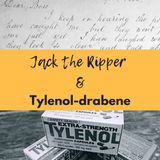 Jack the Ripper & Tylenol-drabene