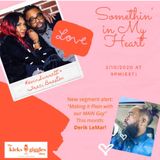 The Kicks & Giggles Show--Ep 28: "Something in My Heart"