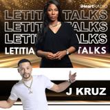 LETITIA TALKS, Hosted by Letitia Scott Jackson (G:  J KRUZ)