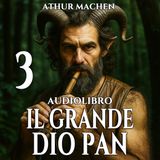 Il Grande Dio Pan - Capitolo 03