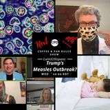 “Trump’s Measles Outbreak?”– #CPD0339-03192025