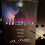 Personalità Pericolose: Joe Navarro - il servizio completo - quattro Personalità Pericolose