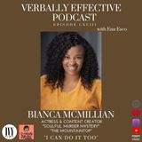 BIANCA MCMILLIAN "I CAN DO IT TOO" | EPISODE CXCIII