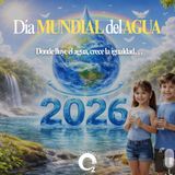 NUESTRO OXÍGENO Donde fluye el agua, crece la igualdad (Día mundial del agua 2026)