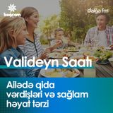 Ailədə qida vərdişləri və sağlam həyat tərzi I Valideyn saatı #7