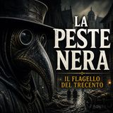 La Peste Nera — Il Flagello che distrusse l’Europa (1347–1352)