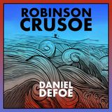 Robinson Crusoe - Chapter 3, Part 2
