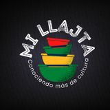 Ep. 6 - Mi LLajta - Tradición gastronómica alrededor de las fiestas