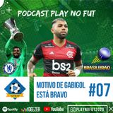 Marcos Braz diz por que Gabigol saiu Bravo do Jogo #07Episódio - Podcast Play no Fut