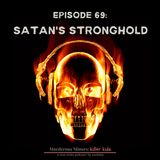 69: Satan's Stronghold (Sean Sellers)