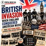 The British Invasion When England Conquered American Music