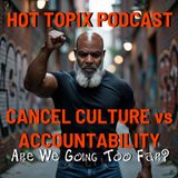 Cancel Culture vs Accountability: Are We Going Too Far?