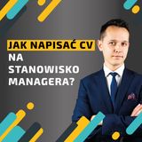 Jak napisać CV do pracy na stanowisko managera? Natalia Bogdan