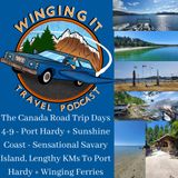 The Canada Road Trip Days 4-9 - Port Hardy + Sunshine Coast - Sensational Savary Island, Lengthy KMs To Port Hardy + Winging Ferries