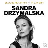 Sandra Drzymalska Biography Flash Trailer: Meet the Star