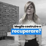 Edifici vuoti e sviluppo: il dilemma tra costruire e recuperare