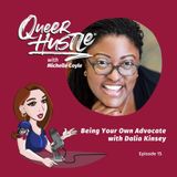 QH015 - Being Your Own Advocate with Dalia Kinsey