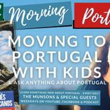 Moving to Portugal with Kids on 'Ask ANYTHING about Portugal Wednesday' on Good Morning Portugal!