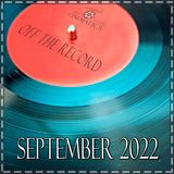Off The Record (September 2022)