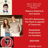 Rebecca Roberts & Kurt Szarka TALK ReadyMade Productions & ‘Brother’ | JTWJE EP 430