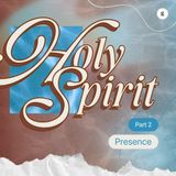 The Holy Spirit Series - Part 2: Presence | Vinod Laxmikanth