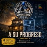 A Su Progreso - 02 - Una casa para ti, una infraestructura para el Estado  -  Globito Azul