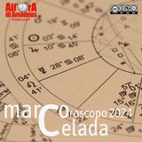 Oroscopo 2024: Le Prospettive Celesti con Marco Celada