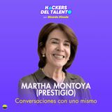 389. Conversaciones con uno mismo - Martha Montoya (Prestigio)