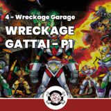 Wreckage Gattai - P1 -Wreckage Garage 04 (Gattai)