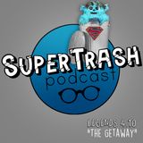 Supertrash: Legends of Tomorrow 4.10 "The Getaway"