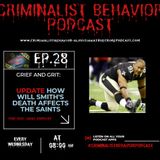 Grief and Grit: How Will Smith's Death Affects the Saints-UPDATE-Episode 28