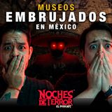 EN ESTOS MUSEOS ESPANTAN | Museos EMBRUJADOS en MÉXICO