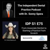 DIGRN Presents: The Independent Dental Practice Podcast - Guest: Dr. Emily Maslovich