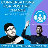Conversations For Positive Change With Jay Shetty