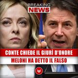 Mes, Conte Chiede Il Giurì D’Onore: Meloni Ha Detto Il Falso!