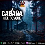 La cabaña del bosque | Relato de Terror
