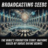 The Bible’s Forgotten Story: Nations Ruled by Rogue Divine Beings