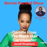 Bennie Randall Show- (Ep 3709) Janell Stephens - Camille Rose - The Black Hair Care Leader