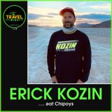 Erick Kozin eat Chipoys - Ep. 245