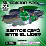 Ep28: Santos no pudo ante el León | J16 | Guard1anes 2020