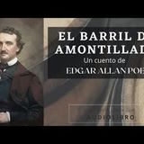 El barril de amontillado de Edgar Allan Poe. Cuento completo. Audiolibro con voz humana real