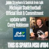 MSU football Official Visit & Commitments w/ 247 Sports Corey Robinson  | This Is Sparta MSU #184