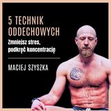 16. Siła oddechu: techniki oddechowe zwiększające performance i redukujące stres