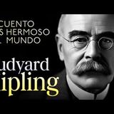 El cuento más hermoso del mundo   Rudyard Kipling   Audiolibro completo en Español