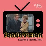 Fondavision: Barefoot in the Park (1967)